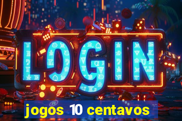 jogos 10 centavos